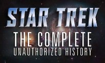 Star Trek: The Complete Unauthorized History