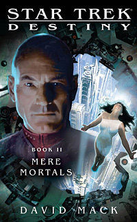 Star Trek Destiny #2: Mere Mortals