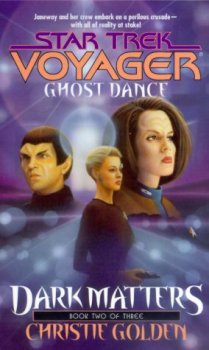 Dark Matters #2: Ghost Dance (VOY #20)