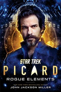 Rogue Elements (Picard #3)