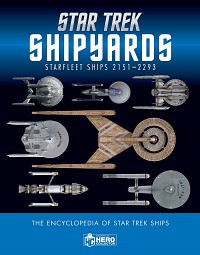 Star Trek: Shipyards - Starfleet Ships 2151-2293