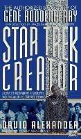 Star Trek creator: the authorized biography of Gene Roddenberry