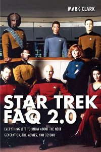 Star Trek FAQ 2.0: everything left to know about the Next Generation, the movies and beyond
