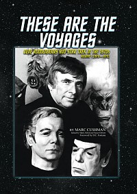 These Are the Voyages: Gene Roddenberry and Star Trek in the 1970s, Volume 1 (1970-1975)